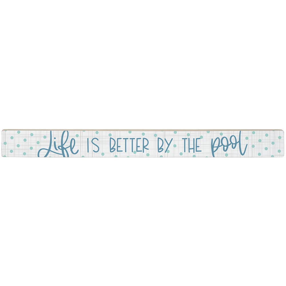 Life Is Better Pool - Talking Sticks