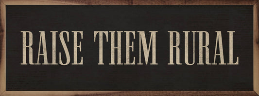 Raise Them Rural