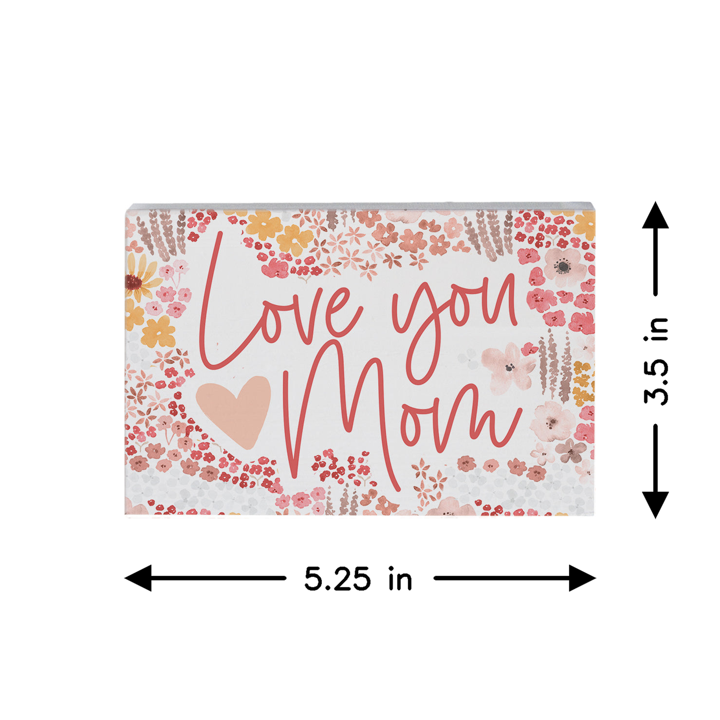 Love You Mom Floral - Small Talk Rectangle