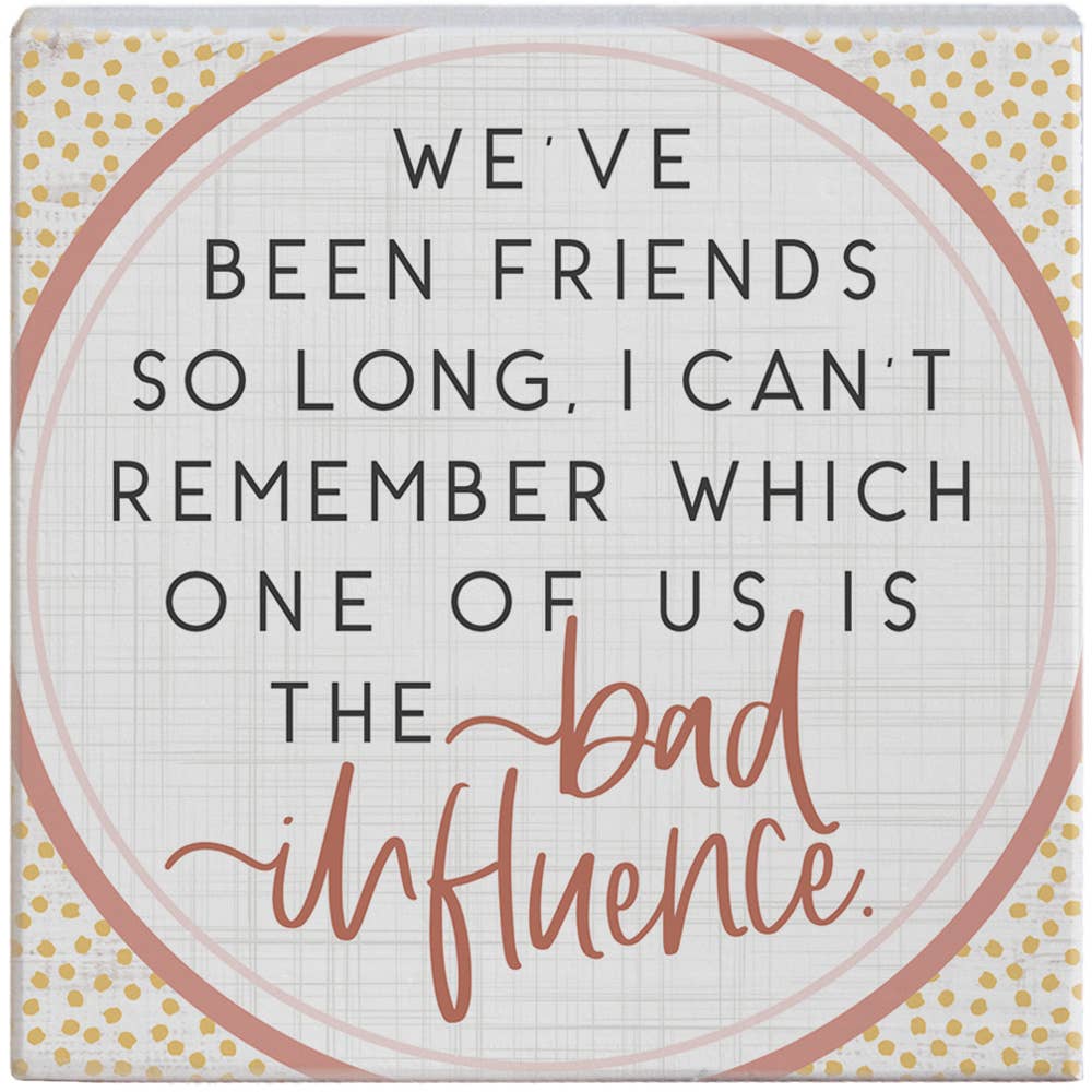 Bad Influence - Gift-A-Block