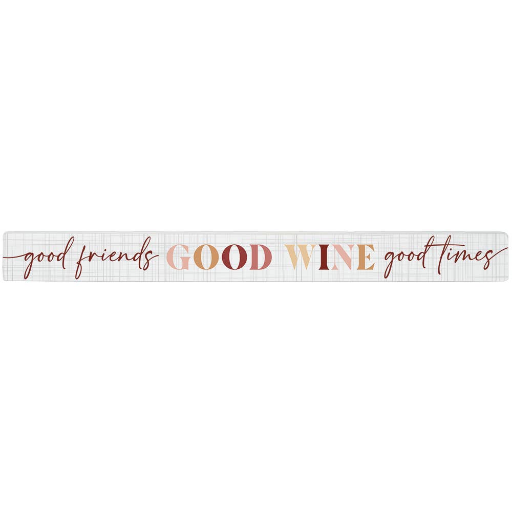 Good Wine Good Times - Talking Sticks