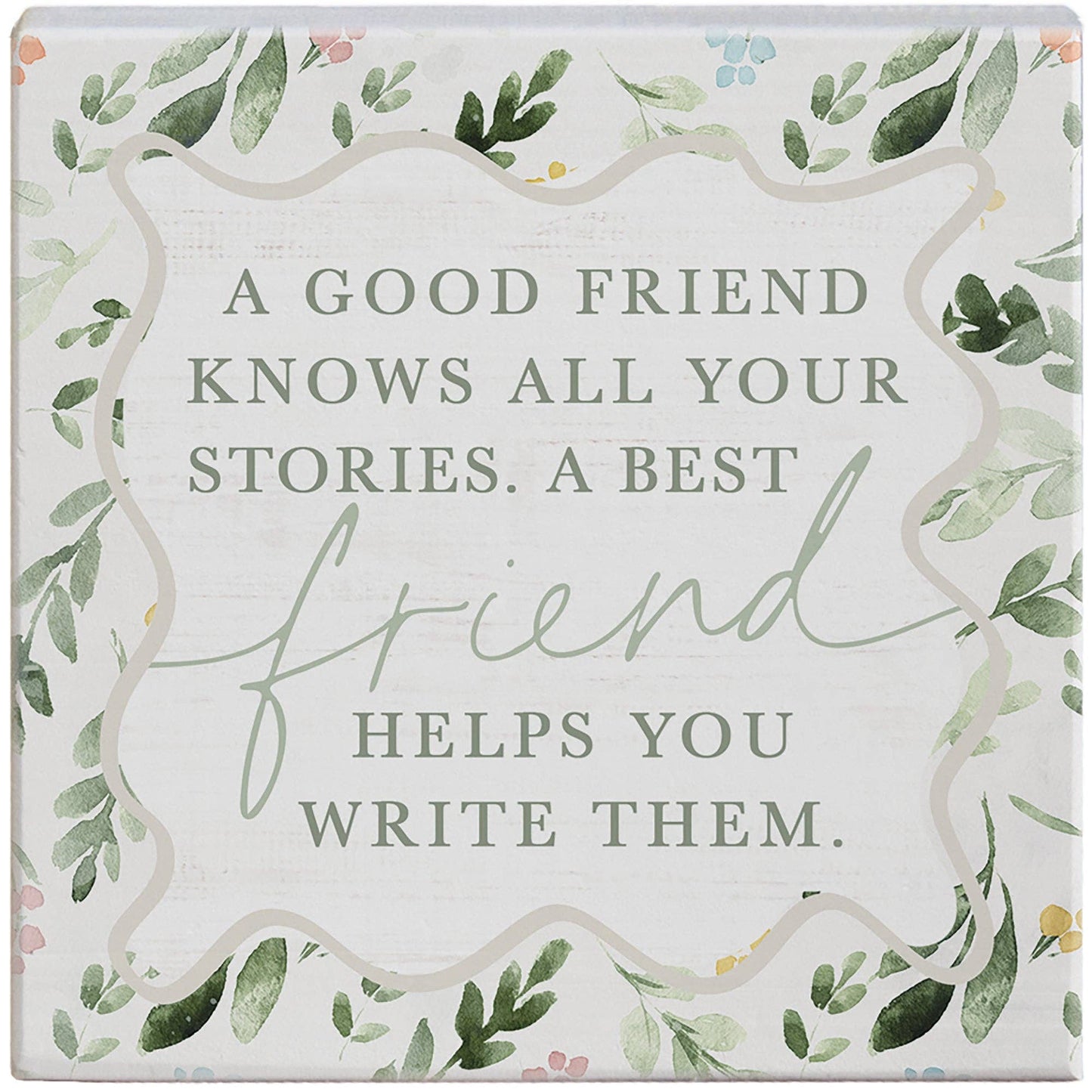 Good Friend Knows - Small Talk Square
