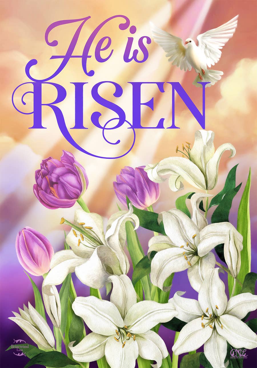 He Is Risen Lillies Garden Flag