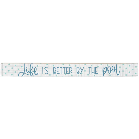 Life Is Better Pool - Talking Sticks